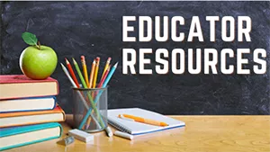 a teacher's desk with the words Educator Resources superimposed on it